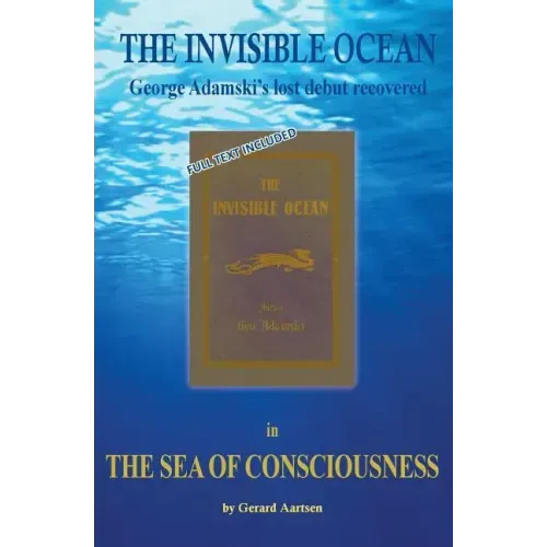 The Sea of Consciousness: George Adamski's lost debut - The Invisible Ocean
