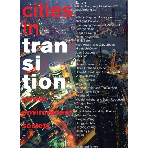 Cities in Transition: Power, Environment, Society
