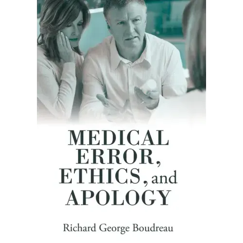 Medical Error, Ethics, and Apology