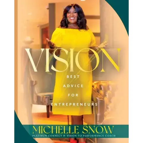 Vision: Best Advice for Entrepreneurs