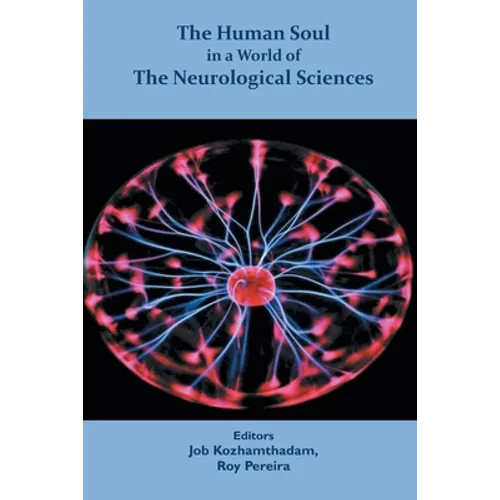 The Human Soul in a World of The Neurological Sciences