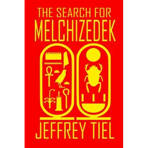 The Search for Melchizedek