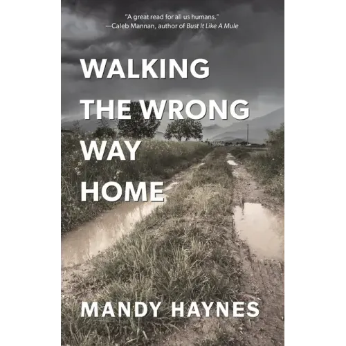 Walking The Wrong Way Home