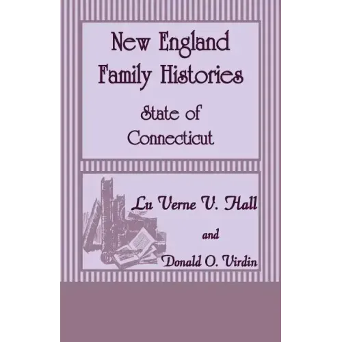 New England Family Histories: State of Connecticut