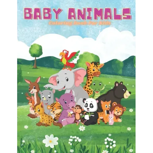 BABY ANIMALS - Coloring Book For Kids