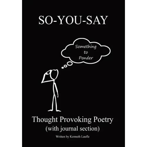 So-You-Say: Thought Provoking Poetry
