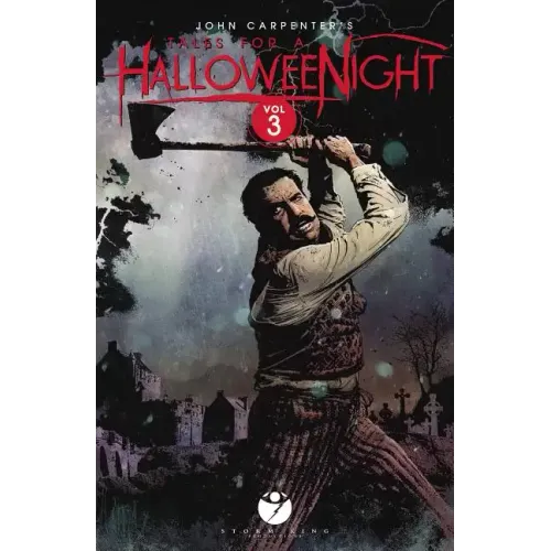 John Carpenter's Tales for a Halloweenight: Vol. 3: More Twisted Tales Masterfully Crafted for Your Terror
