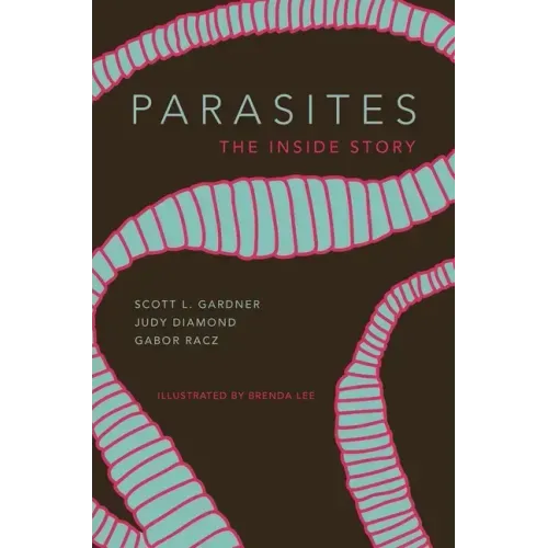 Parasites: The Inside Story