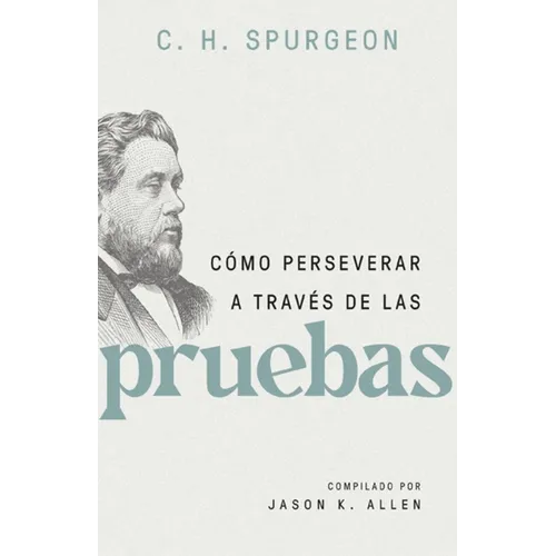 Cómo Perseverar a Través de Las Pruebas