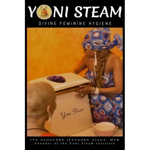 Yoni Steam: Divine Feminine Hygiene
