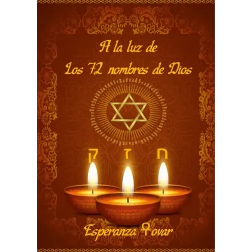 A la luz de los 72 Nombres de Dios