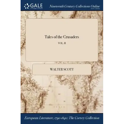 Tales of the Crusaders; VOL. II