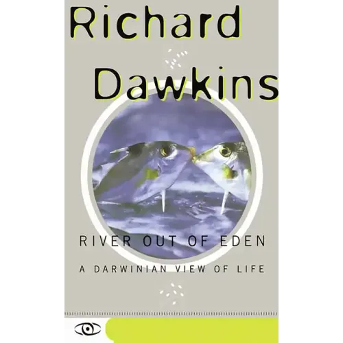 River Out of Eden: A Darwinian View of Life