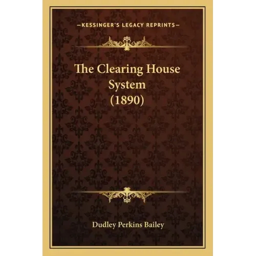 The Clearing House System (1890)