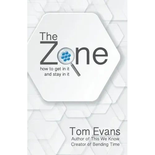 The Zone: How to Get in It and Stay in It