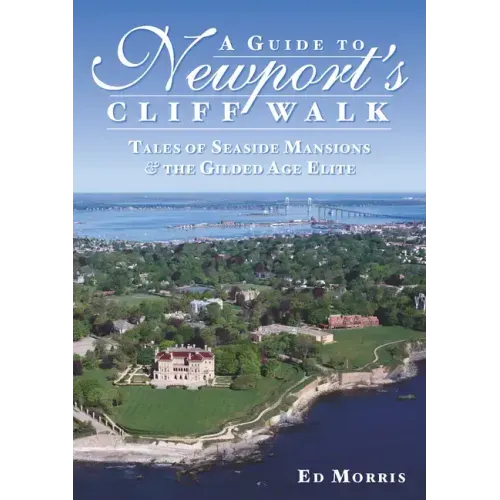 A Guide to Newport's Cliff Walk: Tales of Seaside Mansions & the Gilded Age Elite