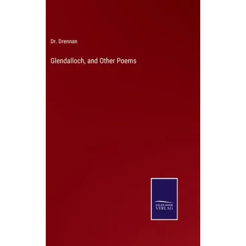 Glendalloch, and Other Poems