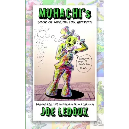 Muhachi's Book of Wisdom for Artists: Drawing Real-Life Inspiration From a Cartoon