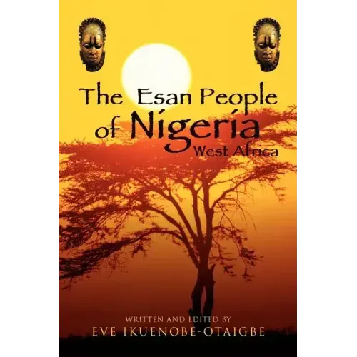 The Esan People of Nigeria, West Africa