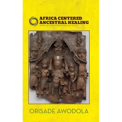 Africa Centered Ancestral Healing