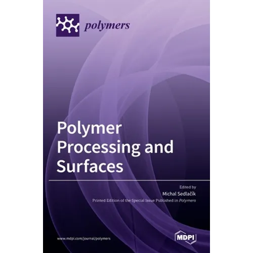 Polymer Processing and Surfaces
