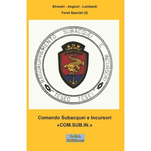 Comando Subacquei e Incursori " COM.SUB.IN."