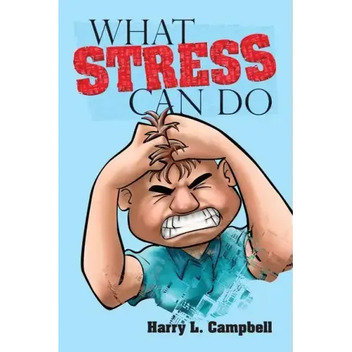 What Stress Can Do