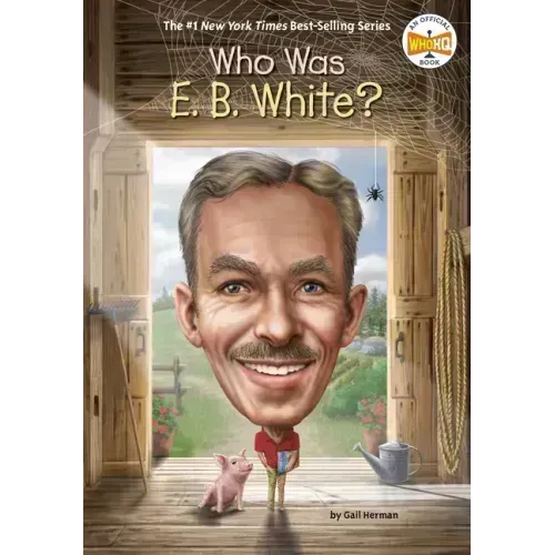 Who Was E. B. White?