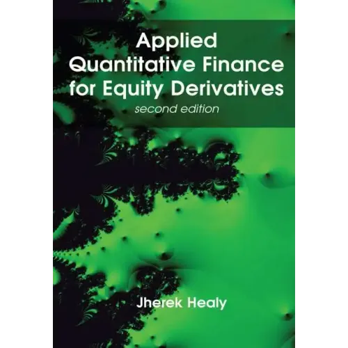 Applied Quantitative Finance for Equity Derivatives, second edition