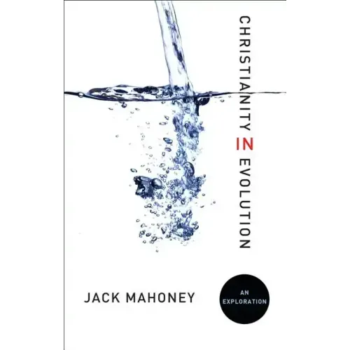 Christianity in Evolution: An Exploration