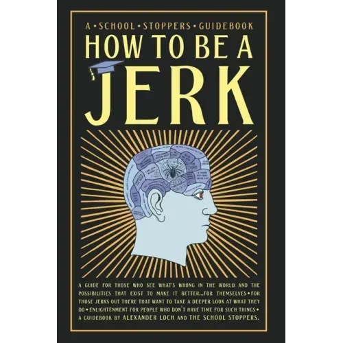 How to be a Jerk