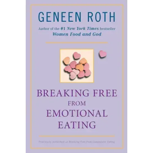 Breaking Free from Emotional Eating