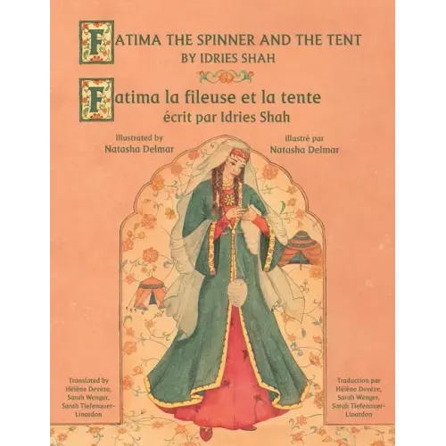 Fatima the Spinner and the Tent -- Fatima la fileuse et la tente: English-French Edition