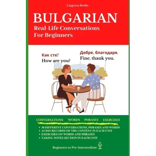 Bulgarian: Real-Life Conversation for Beginners