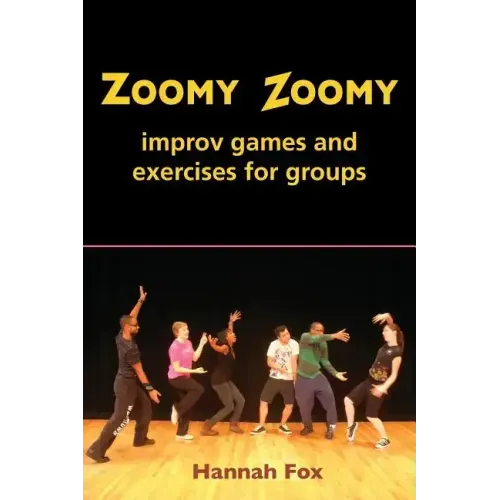 Zoomy Zoomy: improv games and exercises for groups