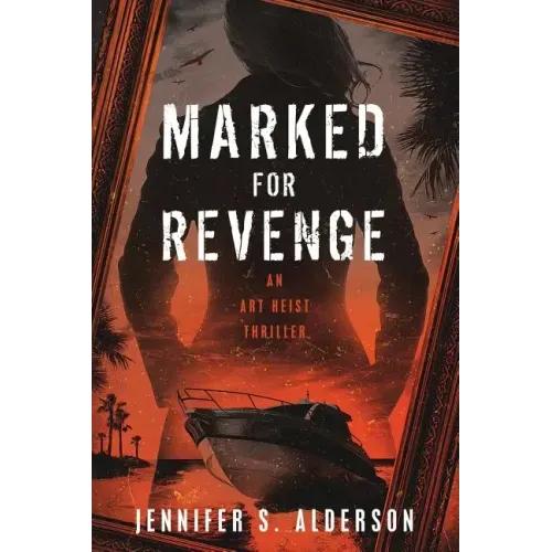 Marked for Revenge: An Art Heist Thriller