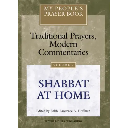 My People's Prayer Book Vol 7: Shabbat at Home