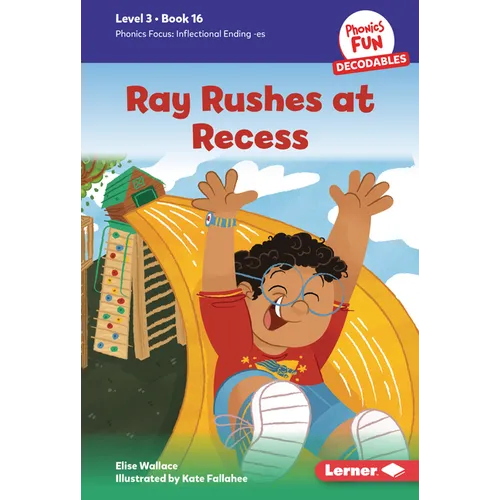 Ray Rushes at Recess: Book 16