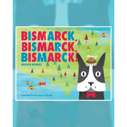 Bismarck Bismarck Bismarck