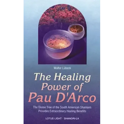 Healing Power of Pau d'Arco