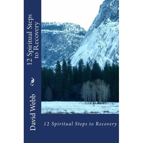12 Spiritual Steps to Recovery