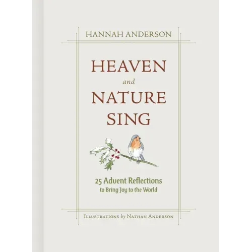 Heaven and Nature Sing: 25 Advent Reflections to Bring Joy to the World
