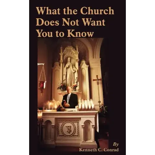 What the Church Does Not Want You to Know
