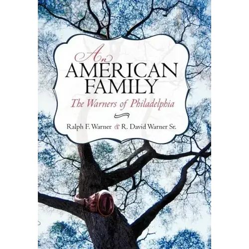 An American Family: The Warners of Philadelphia