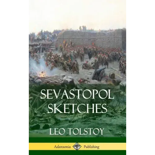 Sevastopol Sketches (Crimean War History) (Hardcover)