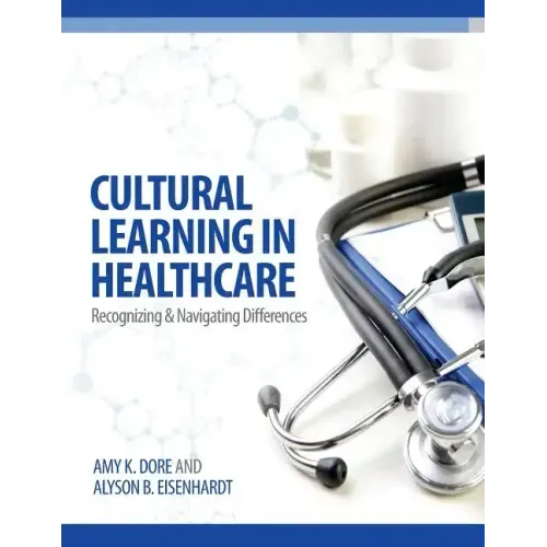 Cultural Learning in Healthcare: Recognizing and Managing Differences