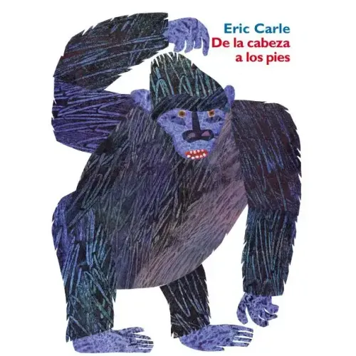 de la Cabeza a Los Pies: From Head to Toe (Spanish Edition) = From Head to Toe