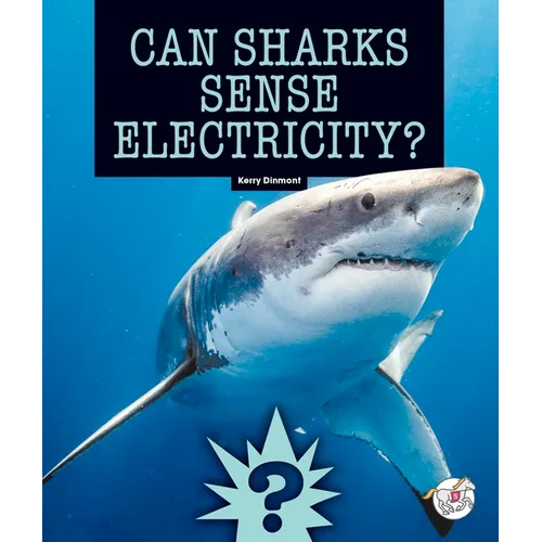 Can Sharks Sense Electricity?