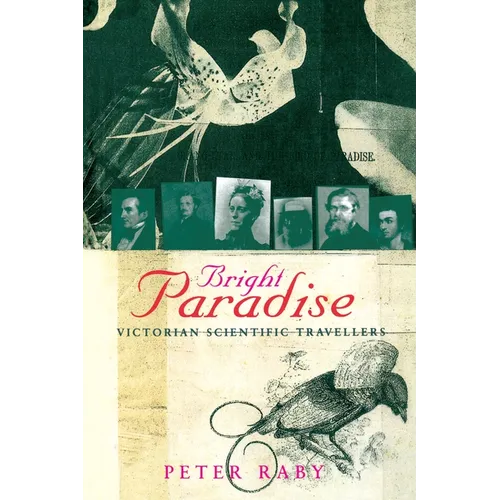 Bright Paradise: Victorian Scientific Travellers