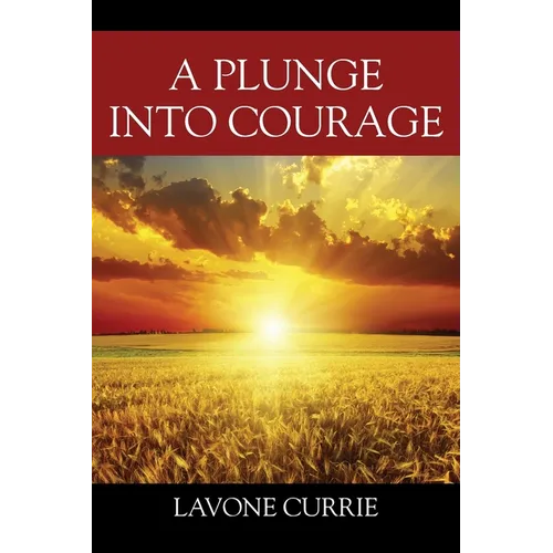 A Plunge Into Courage